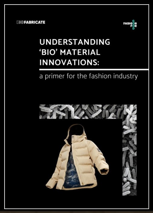 ‘Understanding Bio Material Innovations: a primer for the fashion industry’ report. © Biofabricate