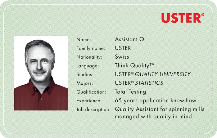 Assistant Q already has 65 years of Uster experience and is totally quality-minded. © Uster Technologies 