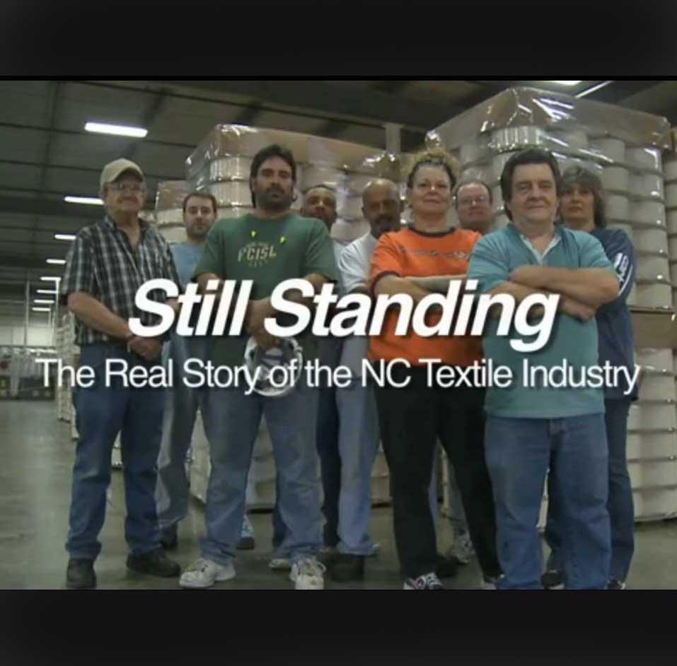 Still Standing The real story of North Carolina’s textiles industry